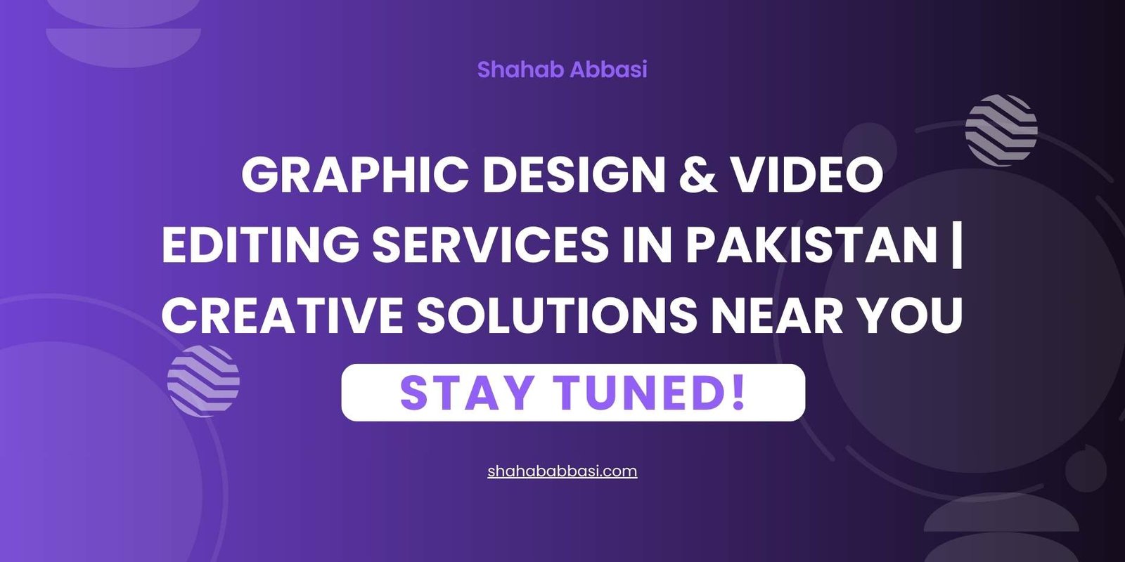 Graphic Design & Video Editing Services in Pakistan